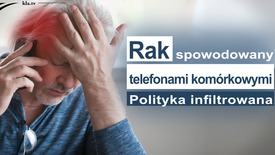 Rak spowodowany telefonami komórkowymi Polityka infiltrowana