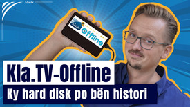 Kla.TV Offline: Ky hard disk po bën histori! (Raport prapa skenave)