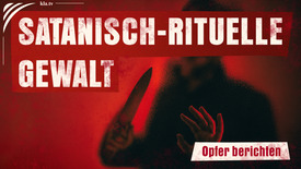 Satanisch-rituelle Gewalt – Opfer berichten: Das System ...