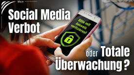 Social Media Verbot - Kommt die totale Überwachung?
