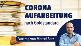 Corona Aufarbeitung nach Goldstandard statt erneute Pandemie