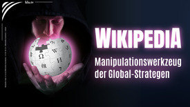 Wikipedia – Manipulationswerkzeug der Global-Strategen