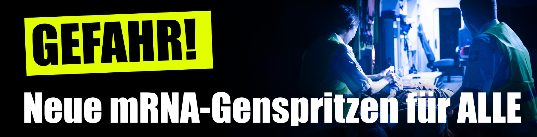 Ein Verbrechen an der Menschheit: Neue mRNA-Genspritzen f&uuml;r alle