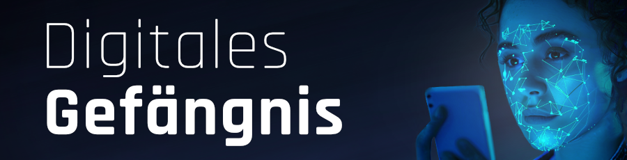 Menschheit auf direktem Weg ins digitale Gef&auml;ngnis!