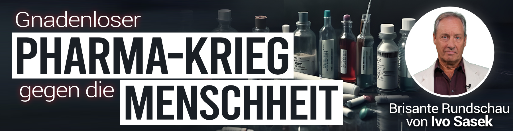 Der gnadenlose Krieg der Pharma gegen die Menschheit!