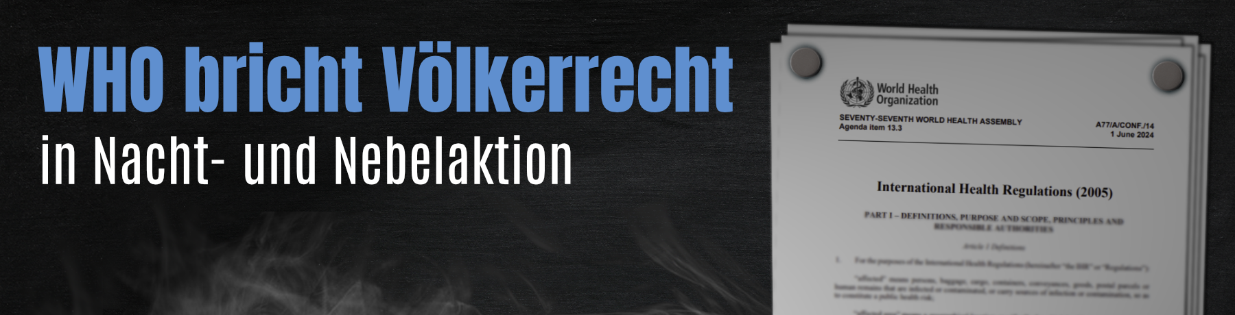 WHO bricht V&ouml;lkerrecht