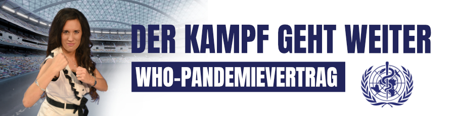 WHO-Pandemievertrag - Der Kampf geht weiter!