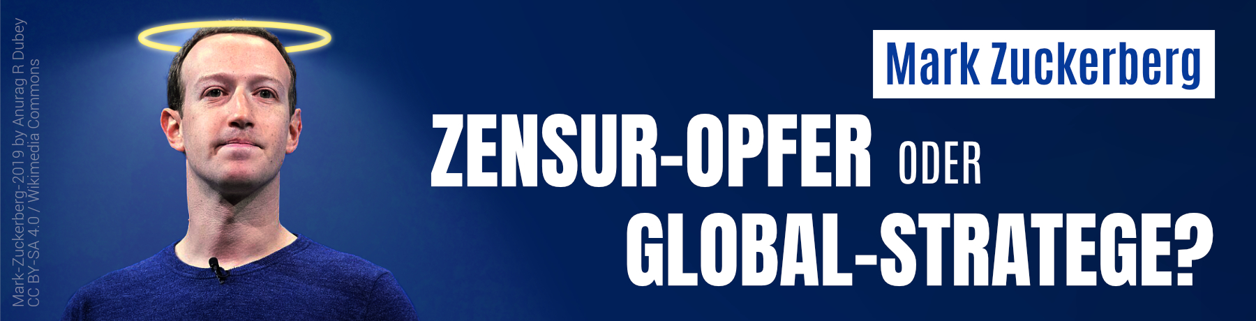 Mark Zuckerberg: Zensur-Opfer oder gef&auml;hrlicher Global-Stratege?